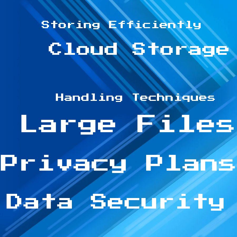 cloud-storage-for-large-files-handling-and-storing-with-ease